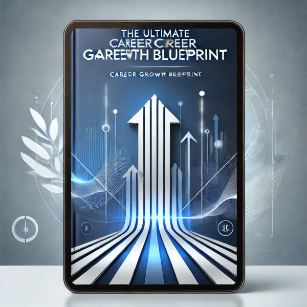 The Ultimate Career Growth Blueprint